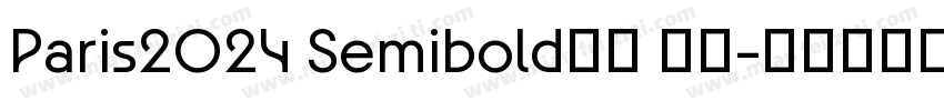 Paris2024 Semibold字体 免费字体转换